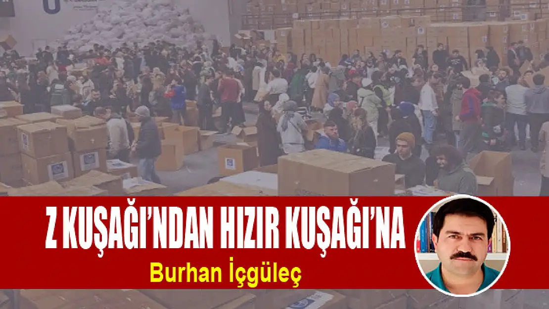 Z Kuşağı'ndan Hızır Kuşağı'na