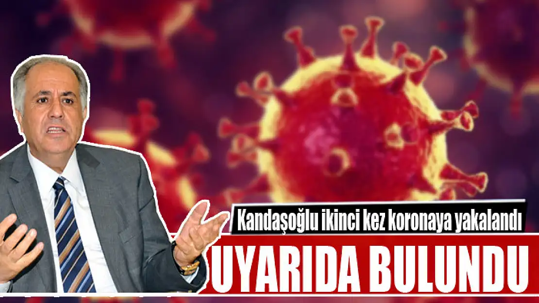 Zahir Kandaşoğlu ikinci kez koronaya yakalandı