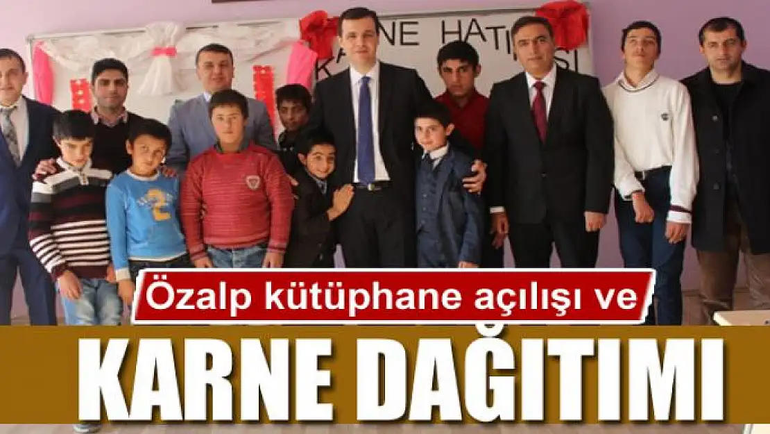 Özalp'ta kütüphane açılışı ve karne dağıtımı 