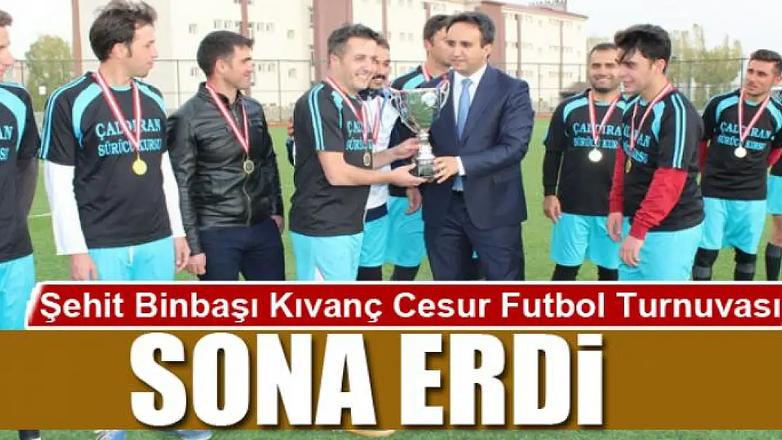 Şehit Binbaşı Kıvanç Cesur Futbol Turnuvası sona erdi