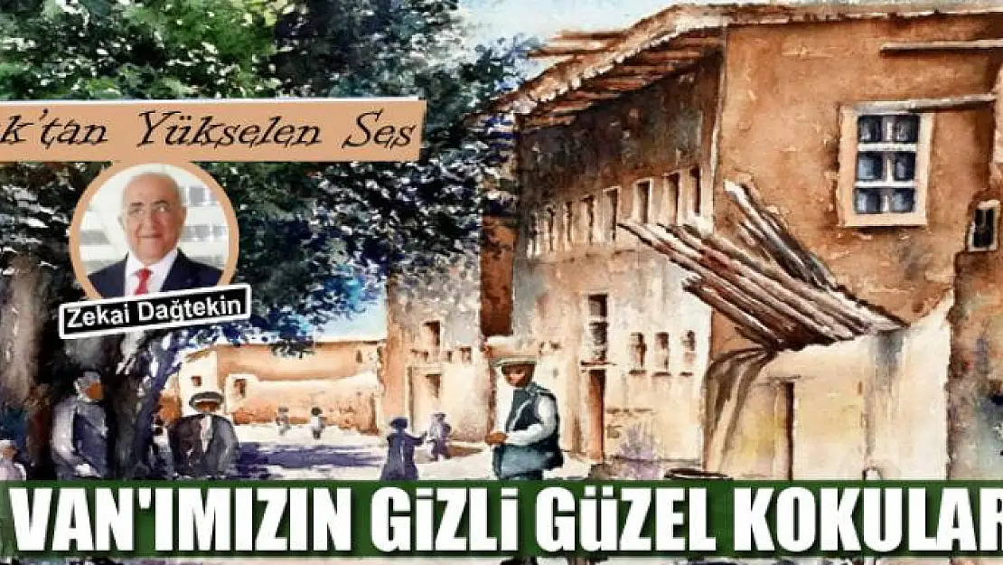 Van'ımızın gizli  güzel kokuları