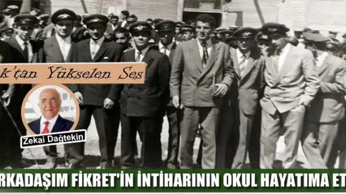 Arkadaşım Fikret'in intiharının okul  hayatıma etkisi