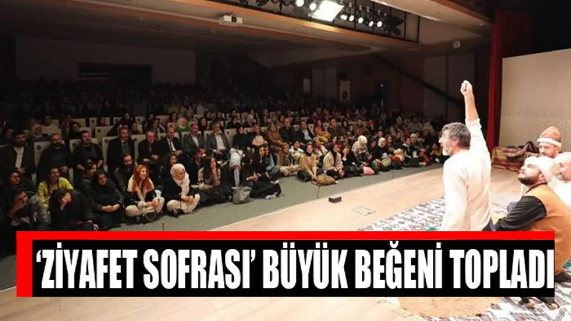 'Ziyafet Sofrası' büyük beğeni topladı