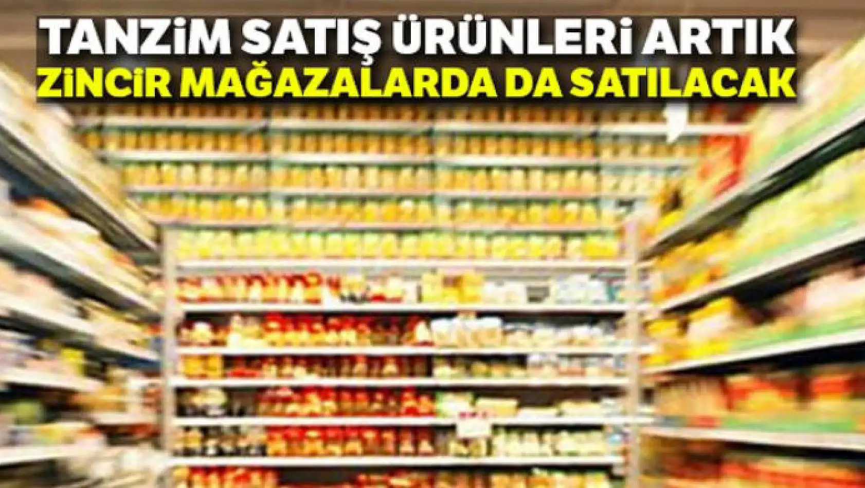 Bakan Pakdemirli'den zincir marketlerde tanzim satış müjdesi