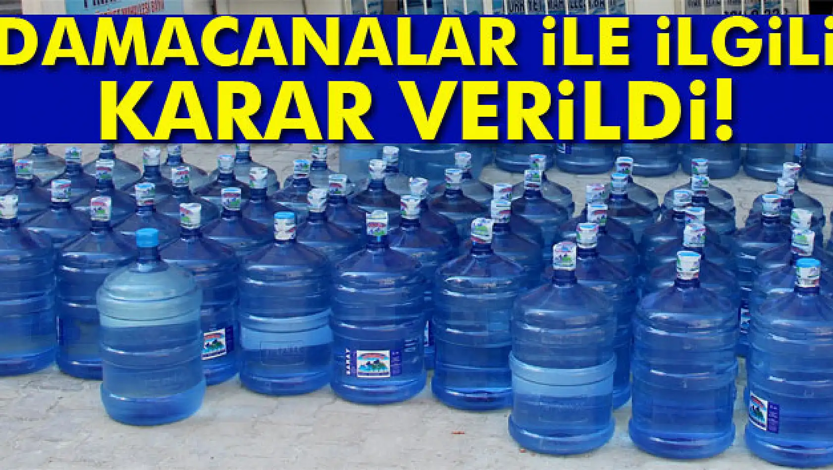 Damacanalar ile ilgili karar verildi