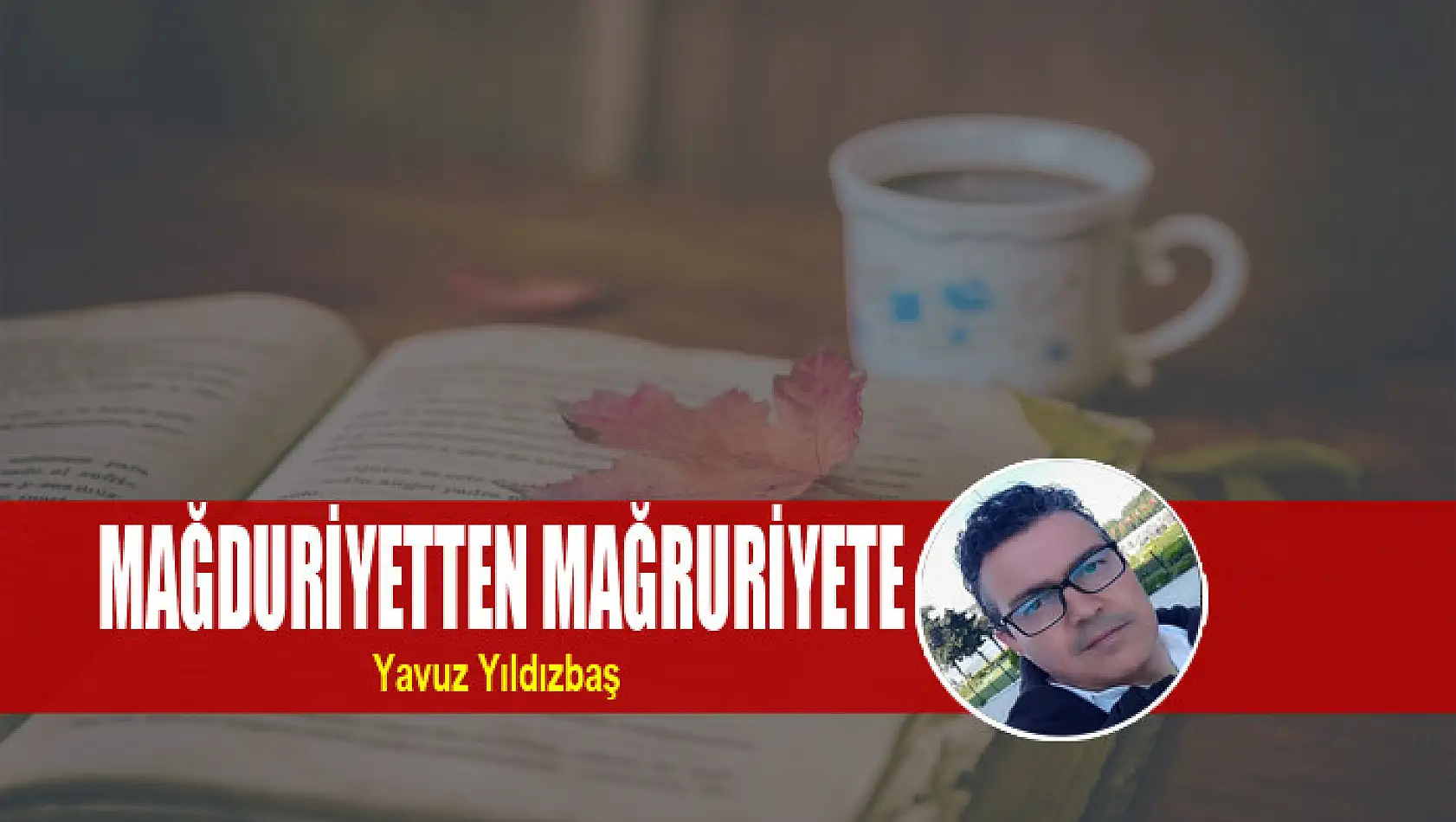 Mağduriyetten Mağruriyete