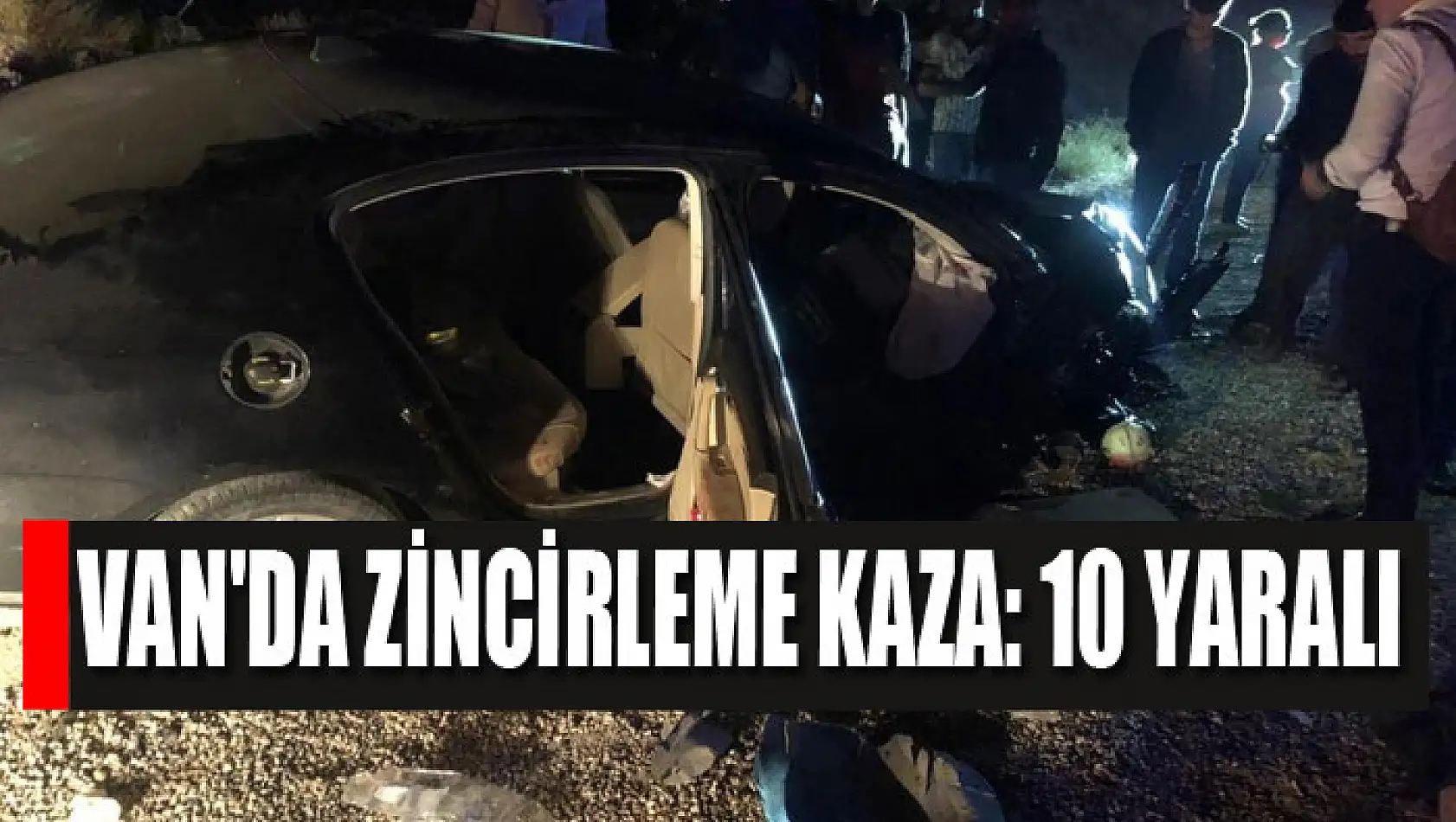 Van'da zincirleme kaza: 10 yaralı