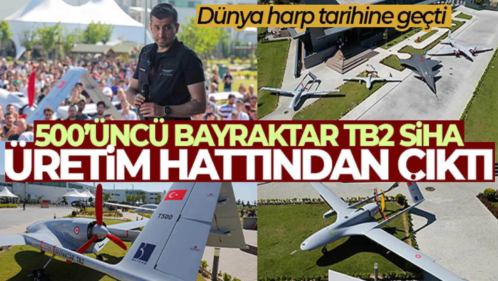 500'üncü Bayraktar TB2 SİHA üretim hattından çıktı