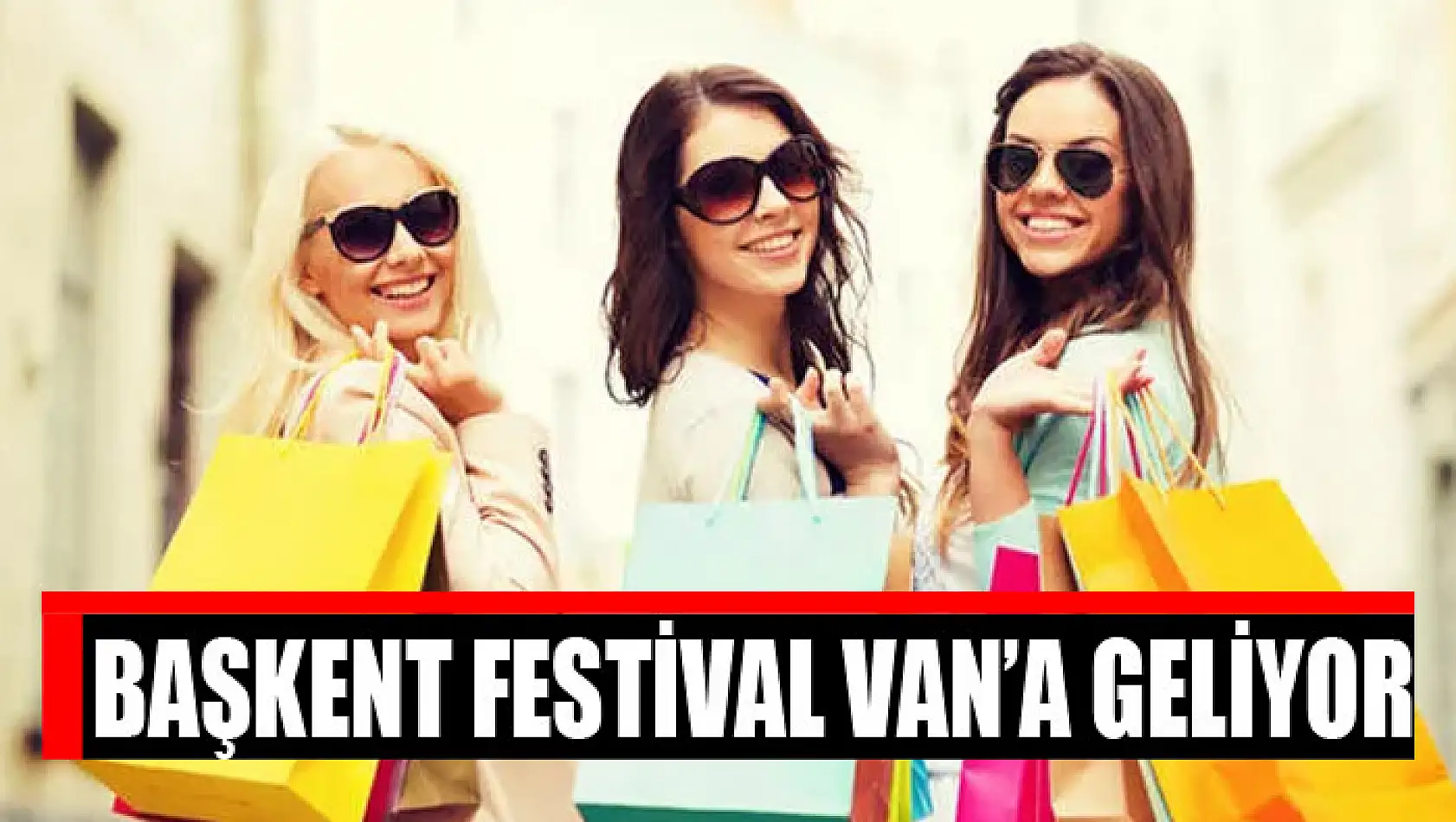 Başkent Festival Van'a geliyor