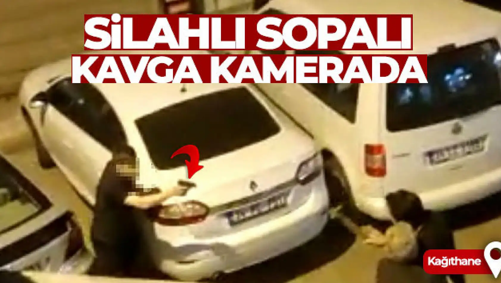 Kağıthane'de silahlı sopalı kavga kamerada