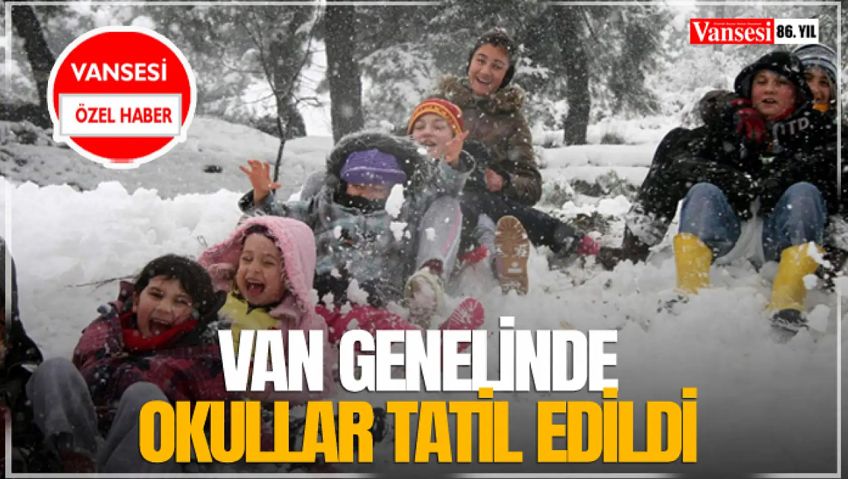 Van genelinde okullar tatil edildi