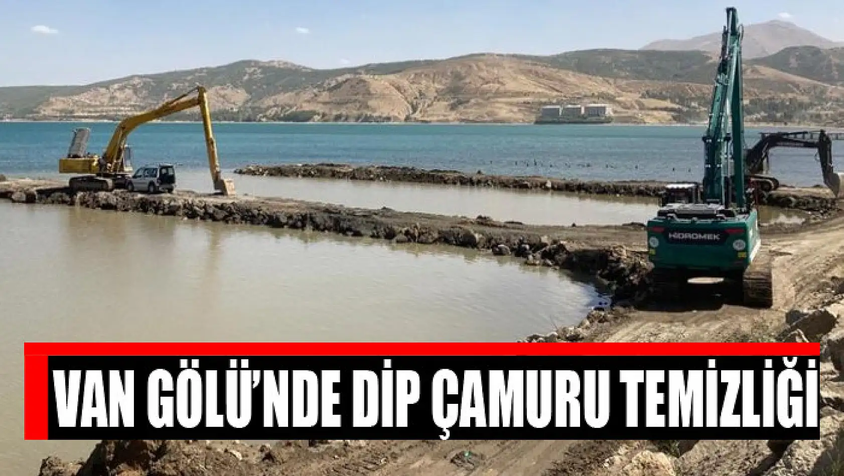 Van Gölü'nde dip çamuru temizliği