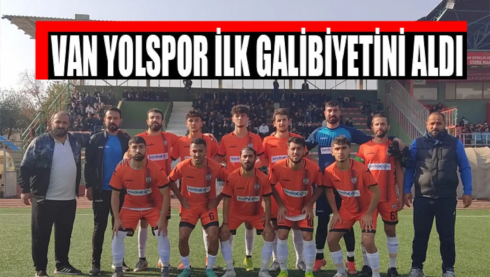 VAN YOLSPOR İLK GALİBİYETİNİ ALDI