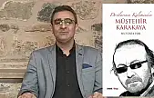 Edebiyat dünyasına anlamlı katkı: Müştehir Karakaya kitabı yeniden yayımlandı