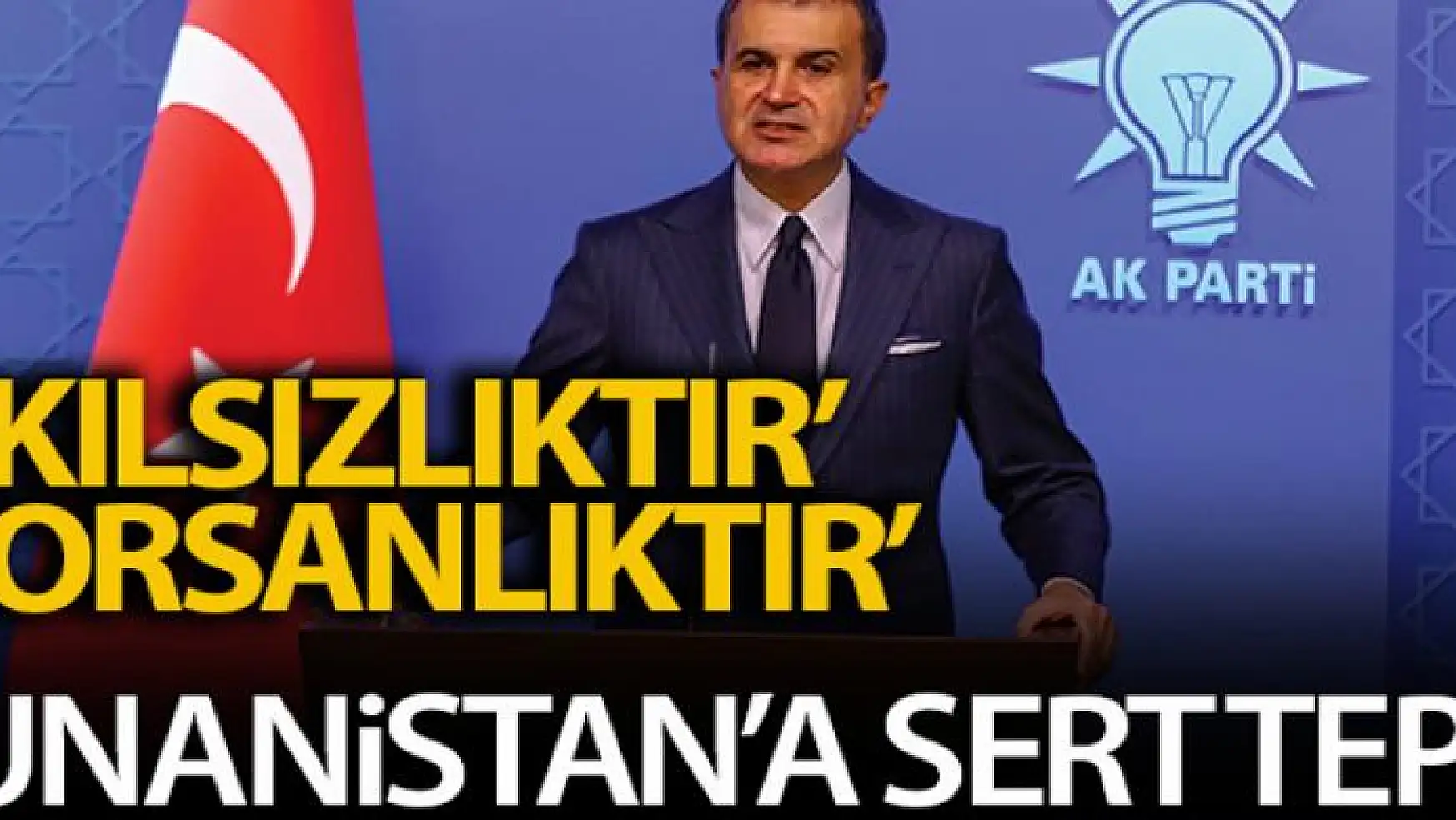AK Parti Sözcüsü Çelik'ten Yunanistan'a sert sözler