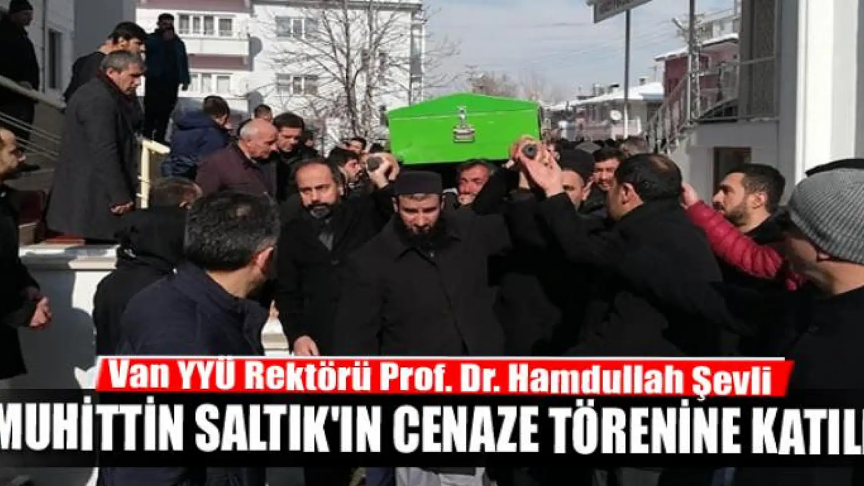 Rektör Şevli, Muhittin Saltık'ın cenaze törenine katıldı