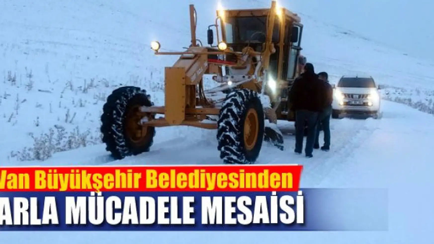 Van Büyükşehir Belediyesinden karla mücadele mesaisi