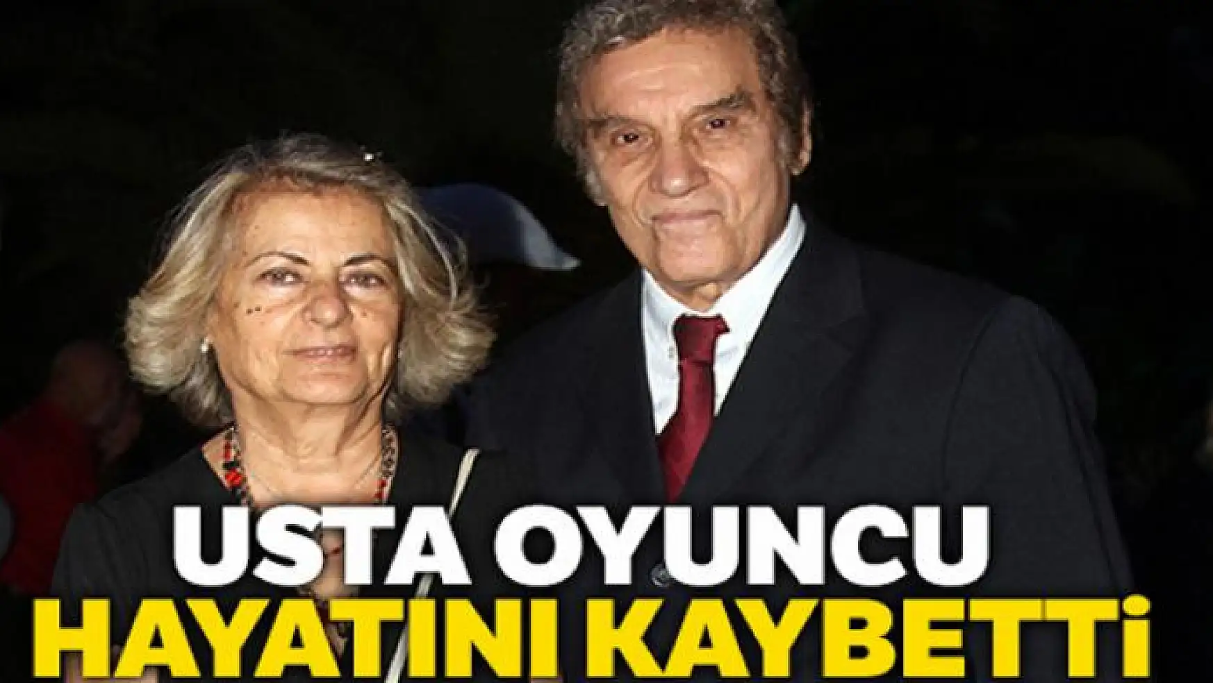 Usta oyuncu Süleyman Turan hayatını kaybetti