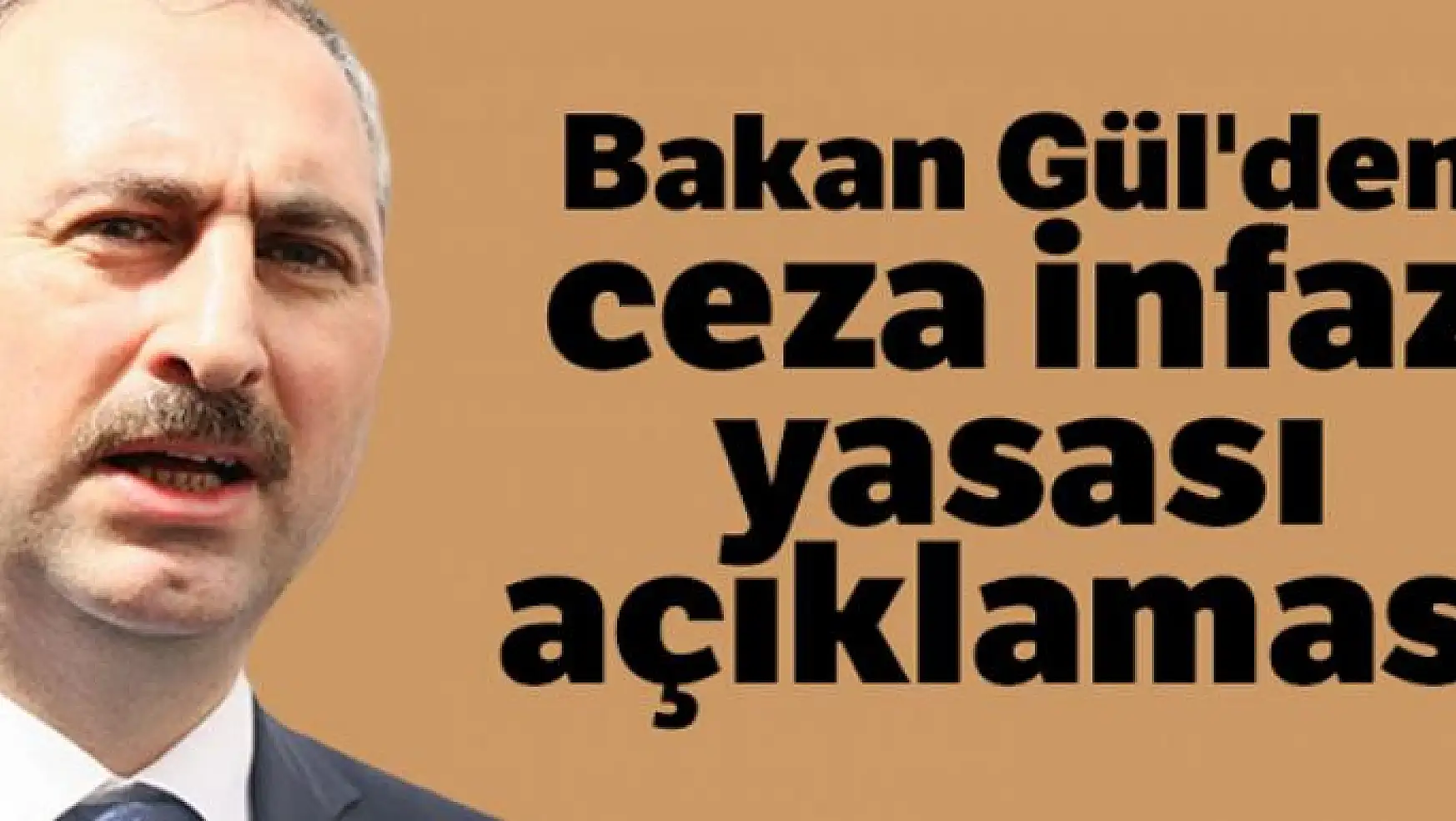 Bakan Gül'den ceza infaz yasası açıklaması