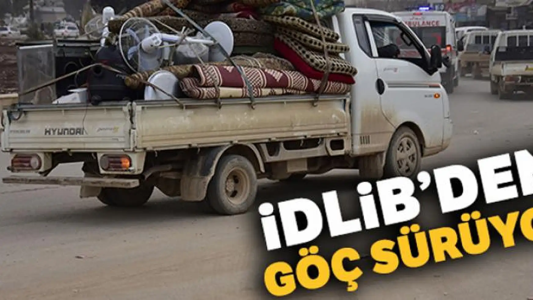 İdlib'den göç sürüyor