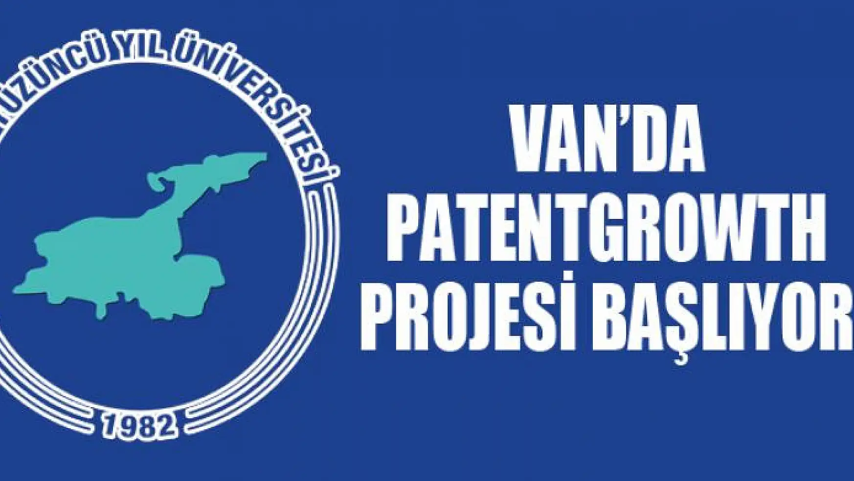 Van'da PatentGrowth projesi başlıyor