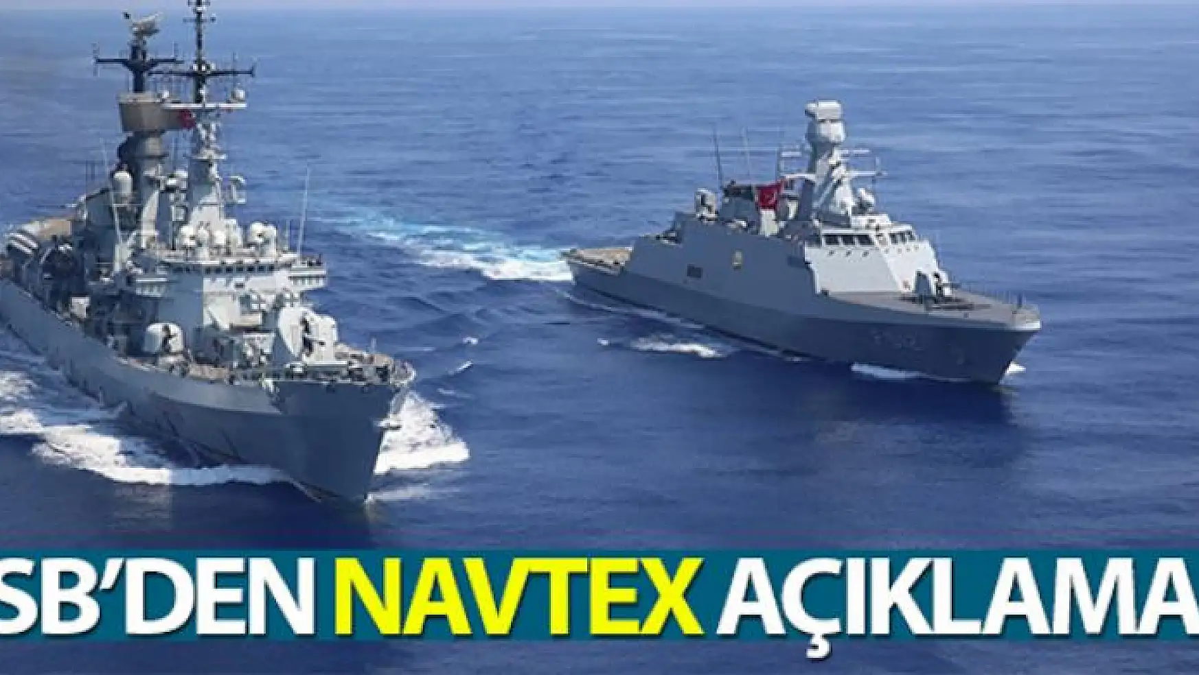 MSB'den NAVTEX açıklaması!