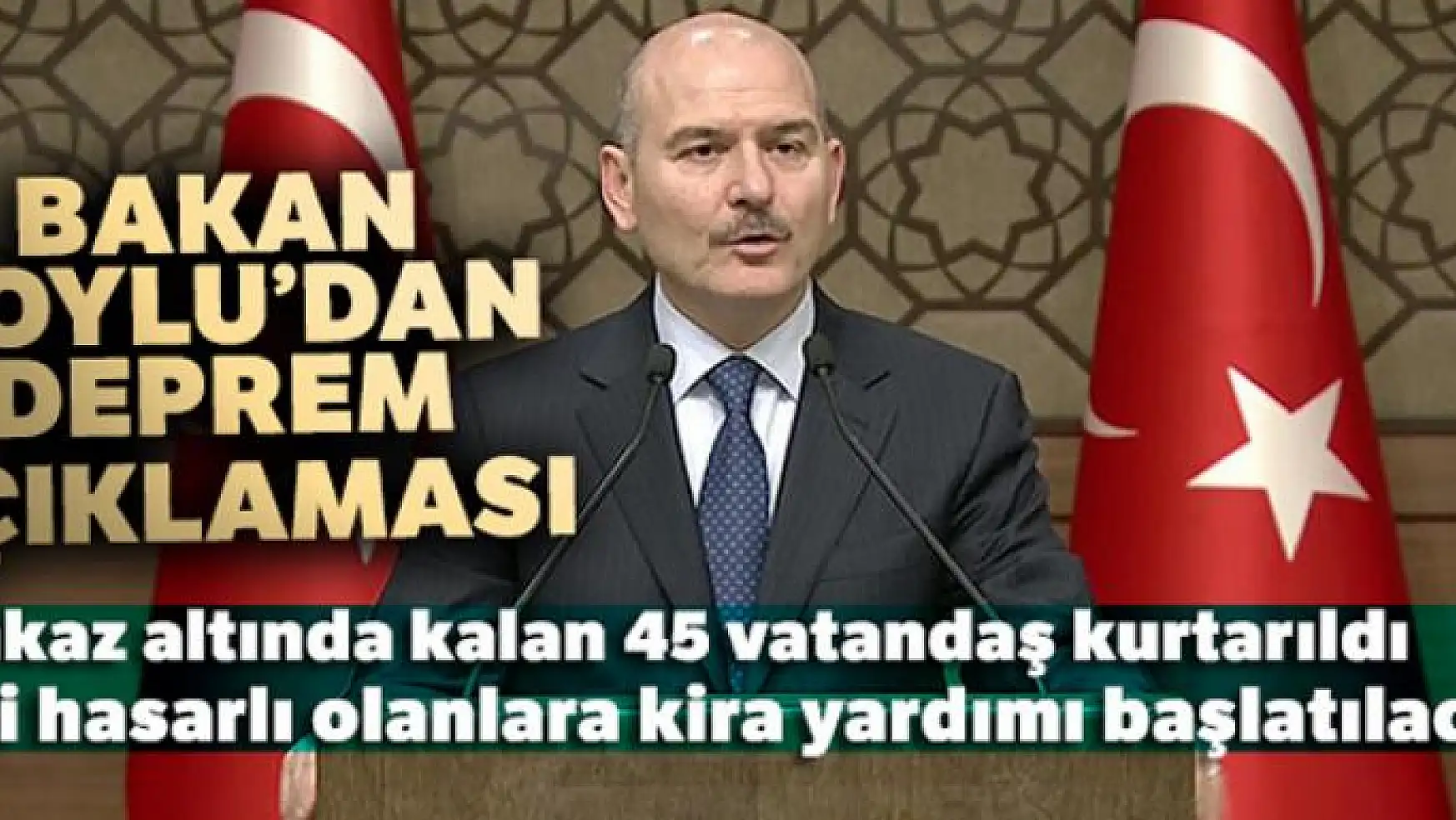 İçişleri Bakanı Süleyman Soylu: 'Enkaz altında kalan 45 vatandaş kurtarıldı'