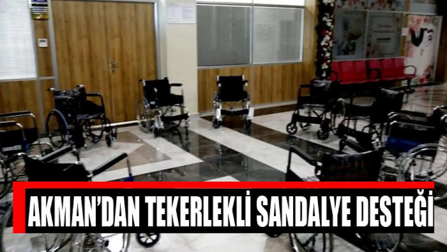 Akman'dan tekerlekli sandalye desteği