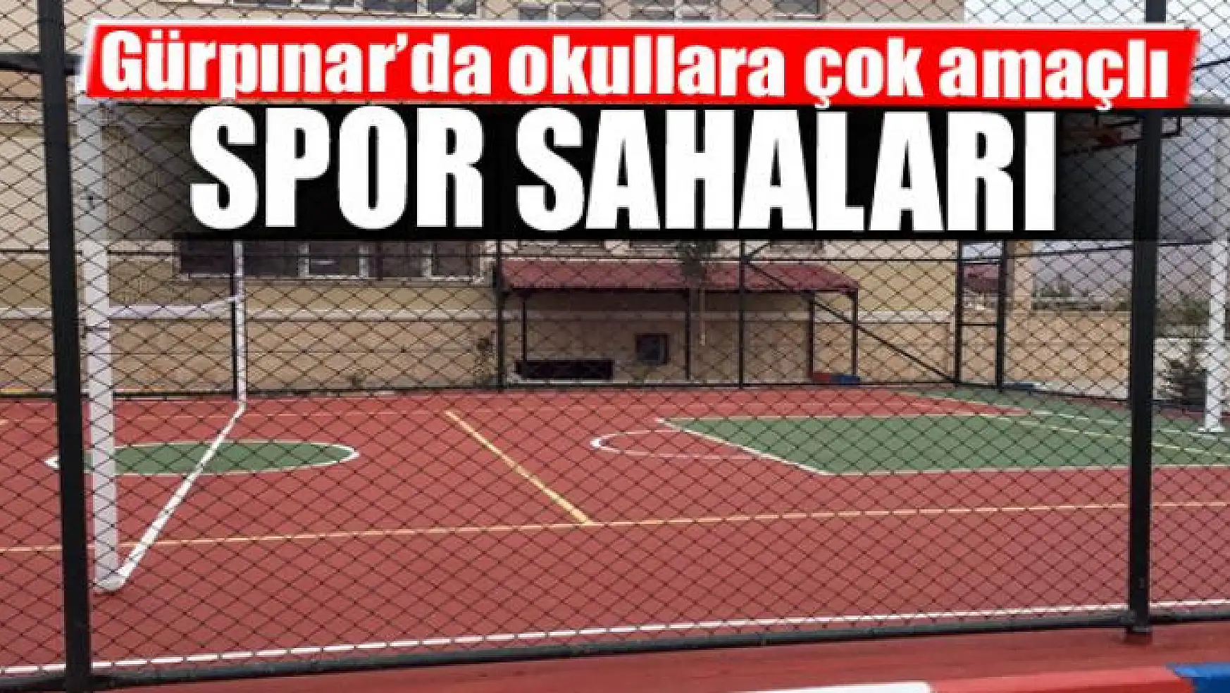 Gürpınar'da okullara çok amaçlı spor sahaları