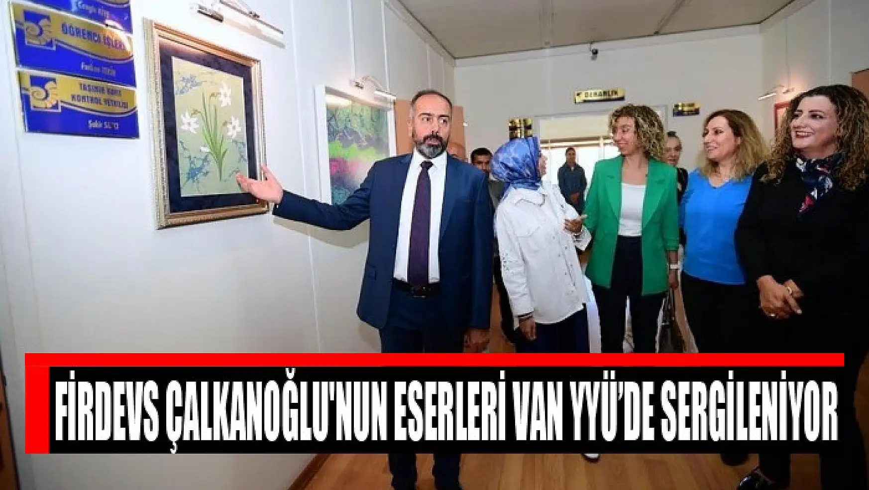 Firdevs Çalkanoğlu'nun eserleri Van YYÜ'de sergileniyor