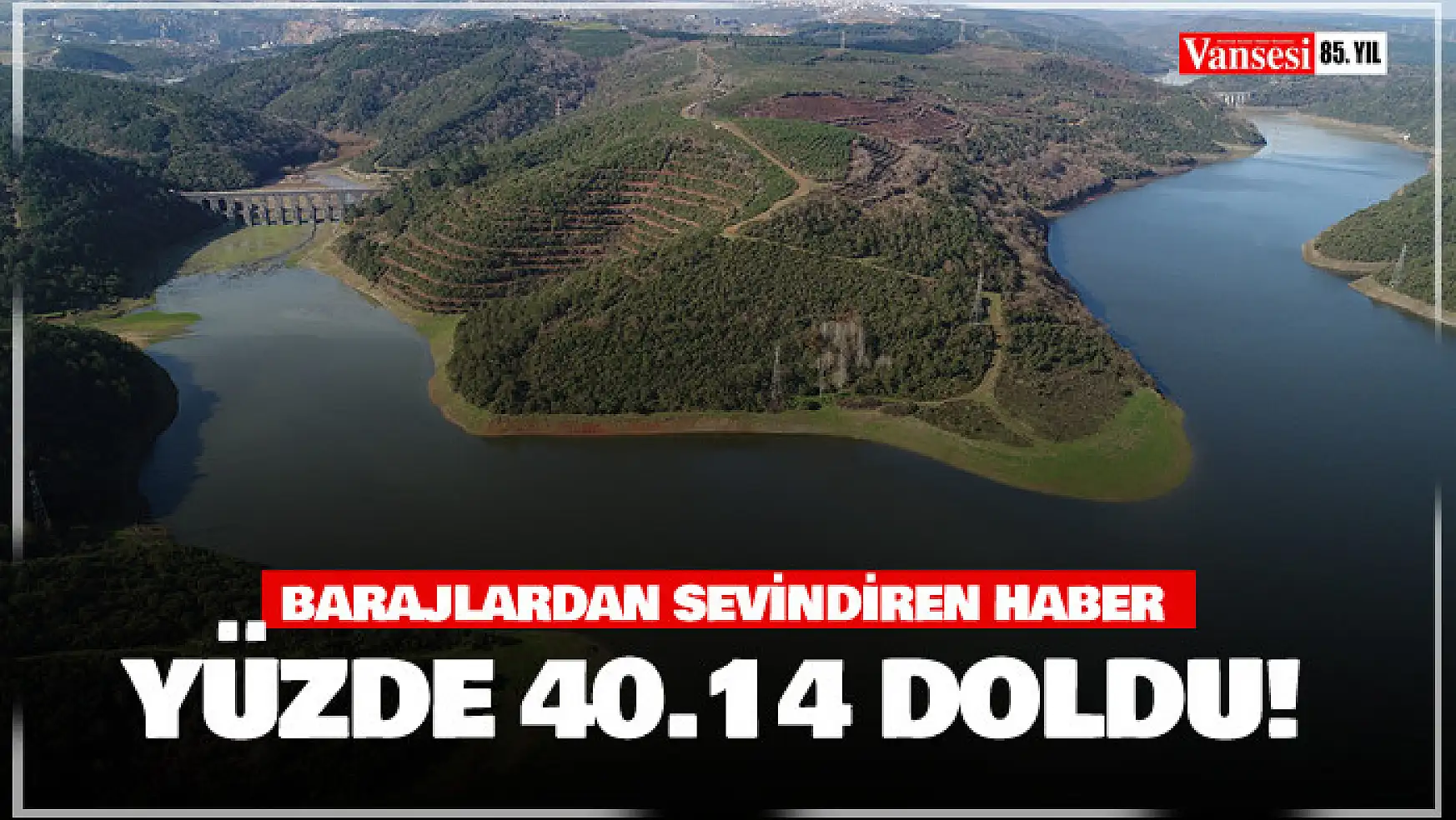 İstanbul'da baraj doluluk oranı yağışlarla birlikte yüzde 40,14 oranına yükseldi