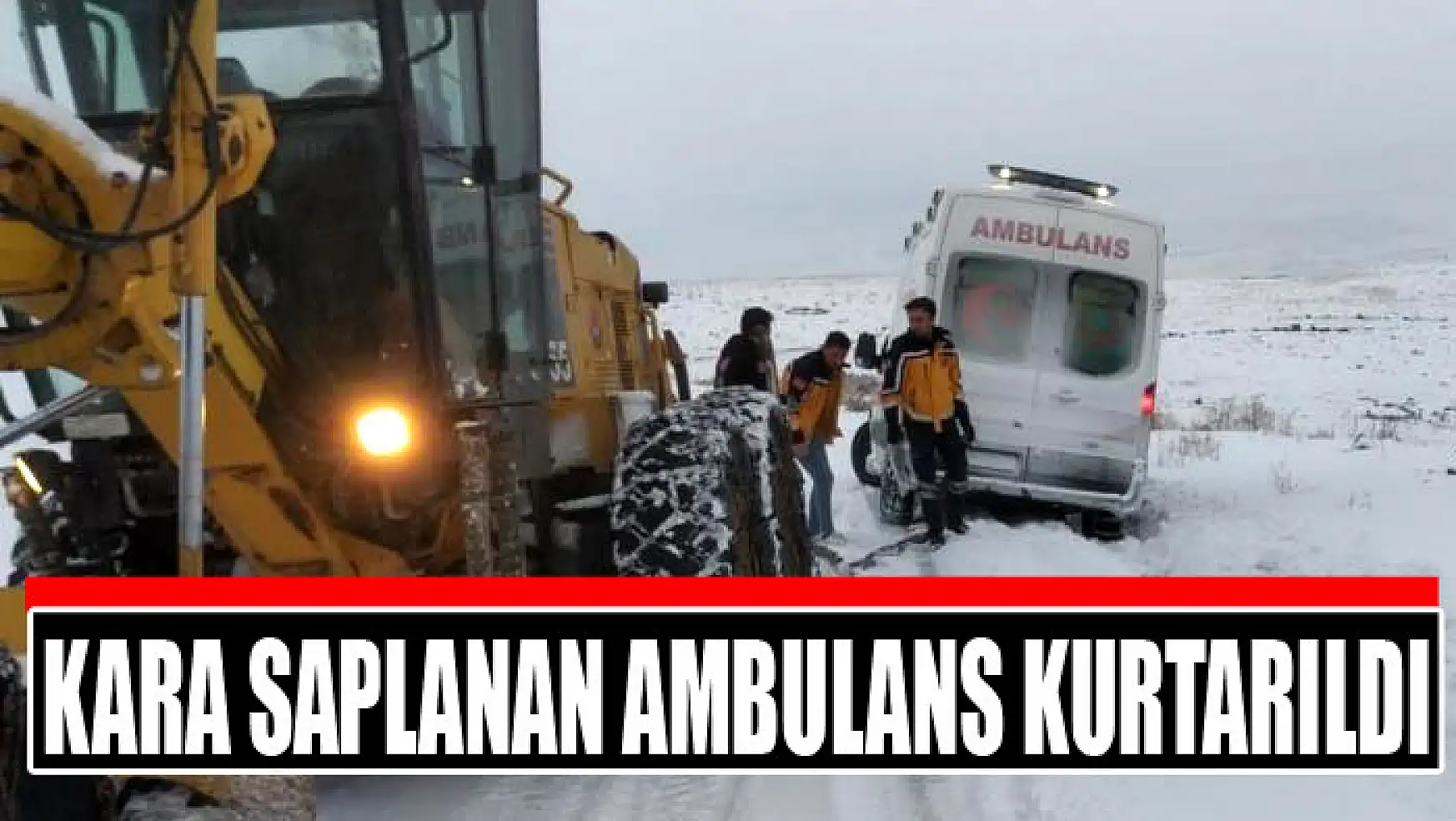 Kara saplanan ambulans kurtarıldı