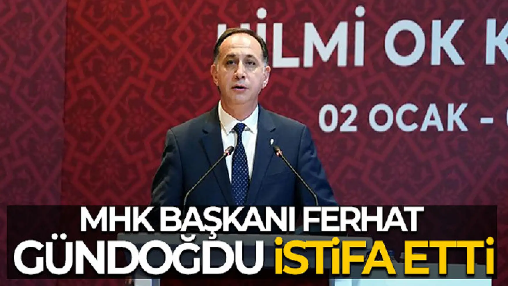 MHK Başkanı Ferhat Gündoğdu istifa etti