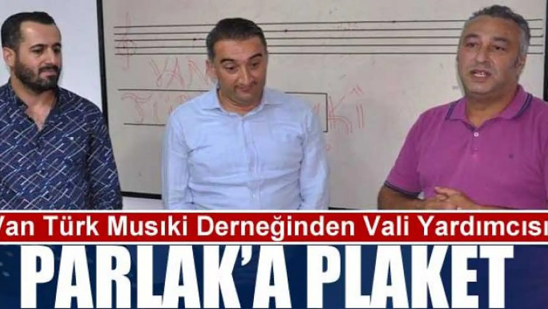 Van Türk Musıki Derneğinden Vali Yardımcısı Parlak'a plaket
