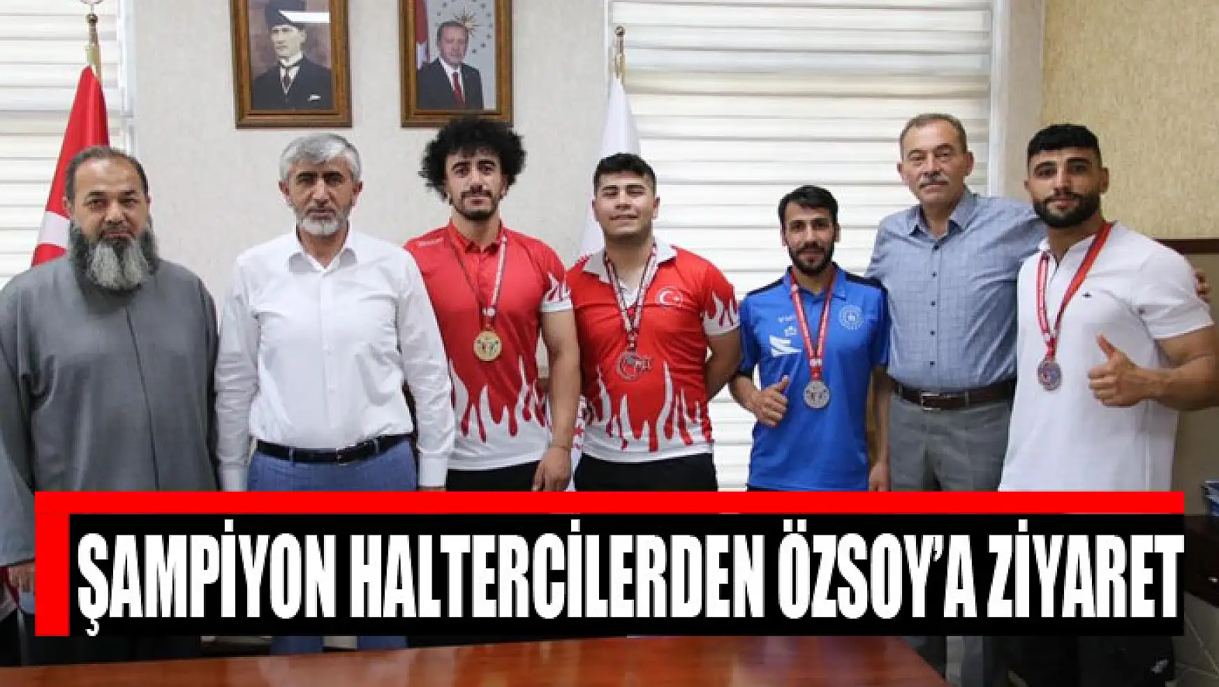 Şampiyon haltercilerden Özsoy'a ziyaret