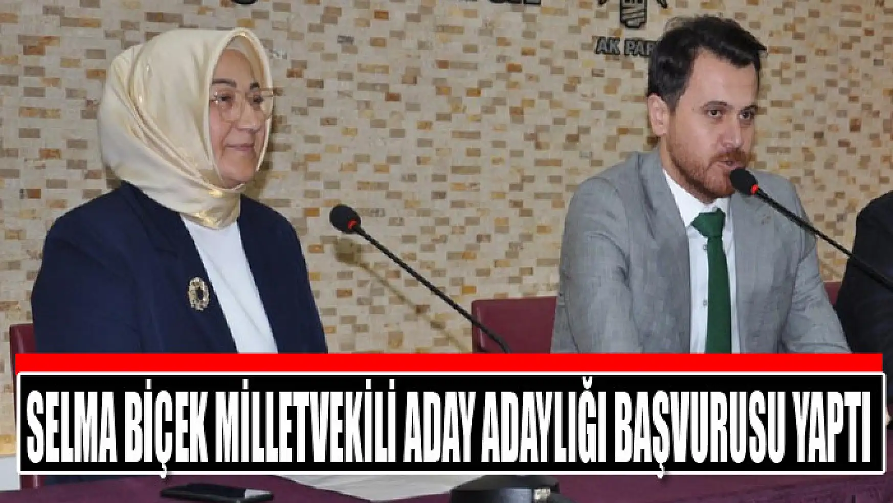 Selma Biçek Milletvekili aday adaylığı başvurusu yaptı