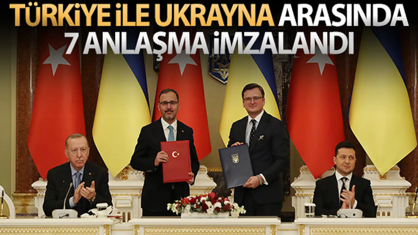 Türkiye ile Ukrayna arasında 7 anlaşma imzalandı