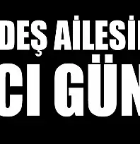 Kadeş ailesinin acı günü