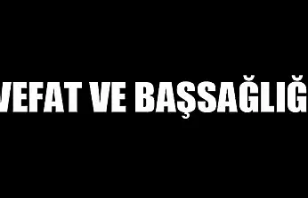 VEFAT VE BAŞSAĞLIĞI