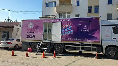 Mobil kanser tarama aracı Başkale'de
