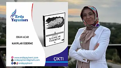 Leyla Uygun'dan Okan Acar'ın 'Kayıplar Üzerine' kitabına eleştirel bakış