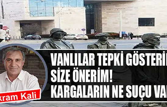 Vanlılar tepki gösterir!    