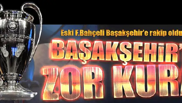 Başakşehir'e dev rakip