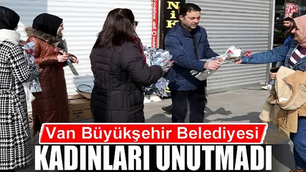 Van Büyükşehir Belediyesi kadınları unutmadı