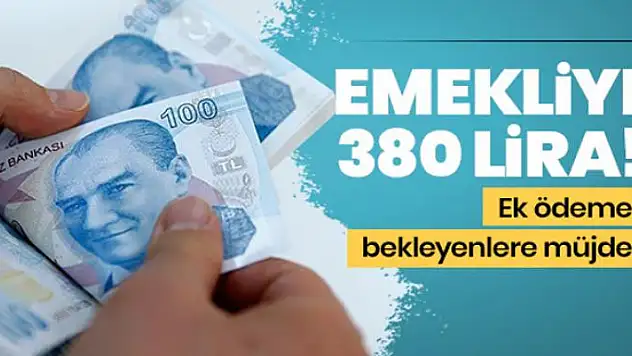 Emekliye 380 lira ek ödeme