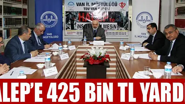 Van'dan Halep'e 425 bin TL yardım