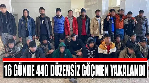 16 günde 440 düzensiz göçmen yakalandı