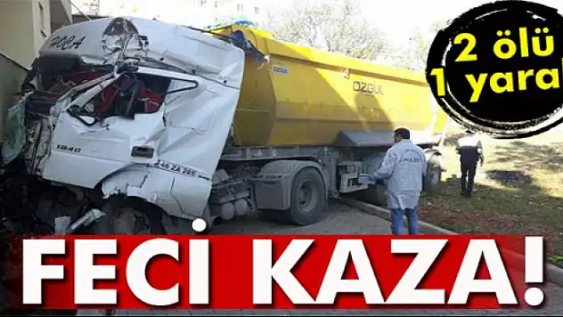 Feci kaza: 2 ölü, 1 yaralı