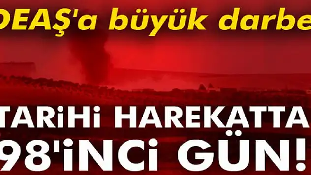 Fırat Kalkanı'nda 98'inci gün! 11 DEAŞ'lı öldürüldü
