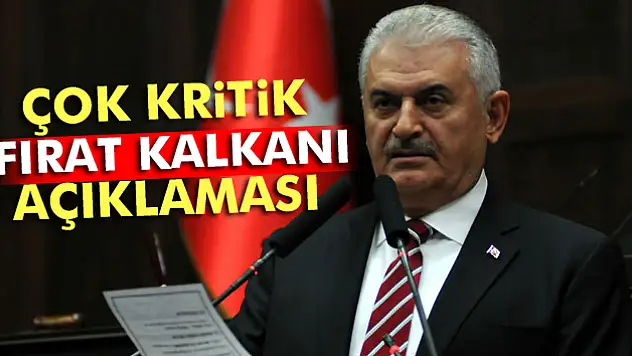 Başbakan Yıldırım'dan Fırat Kalkanı açıklaması